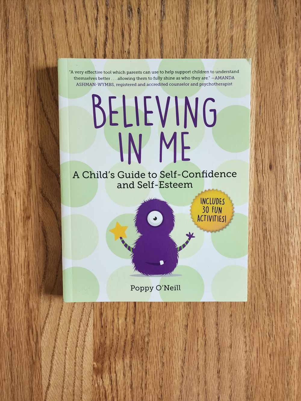 Believing in Me A Child's Guide to Self-Confidence and Self-Esteem Paperback